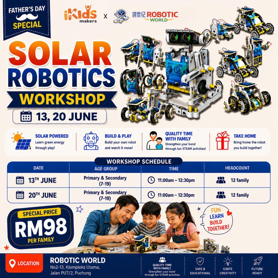 Family Bonding This Father's Day Season - Solar Robotics Workshop